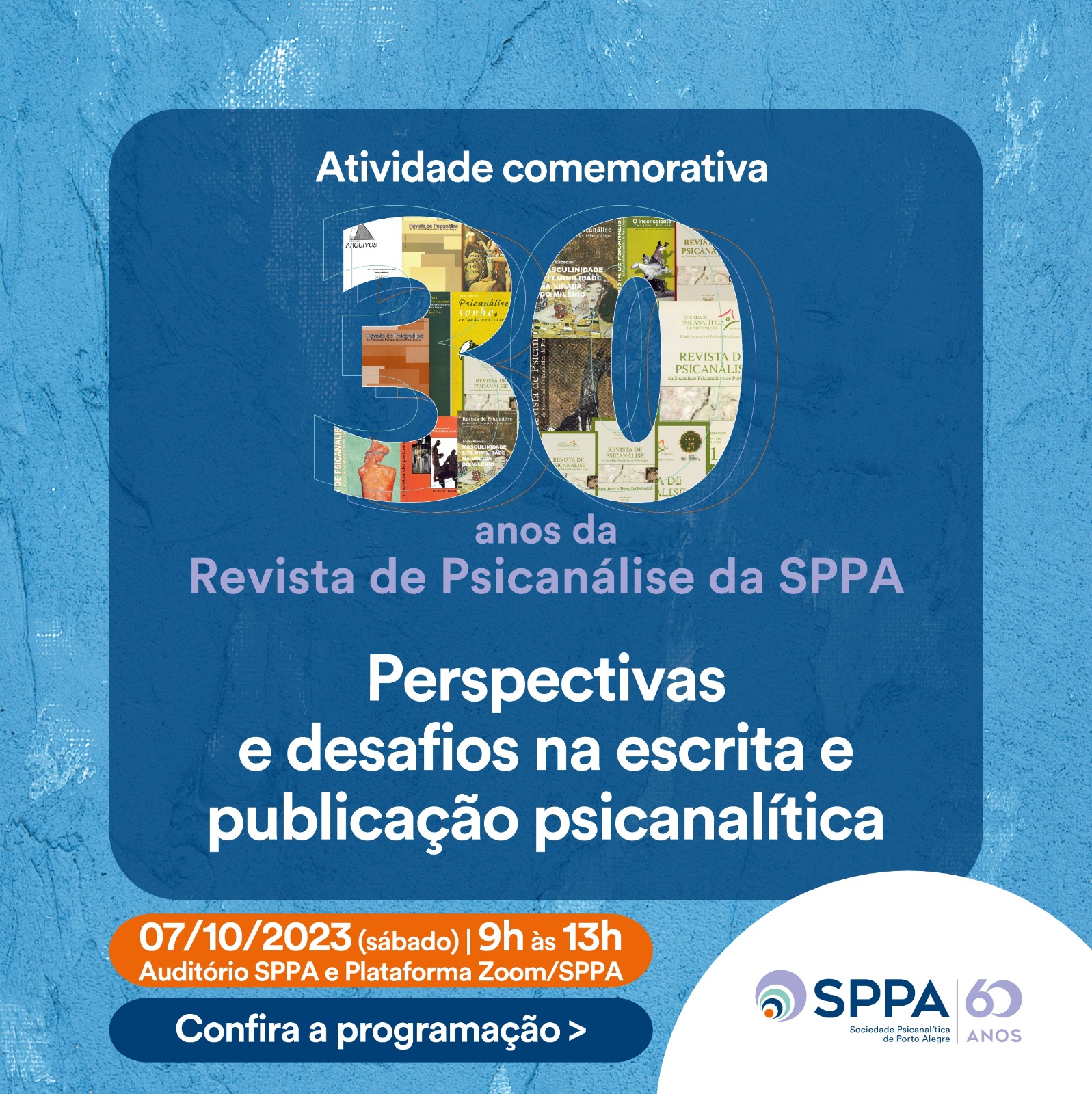 Atividade comemorativa: 30 anos da Revista de Psicanálise da SPPA – Perspectivas e desafios na escrita e publicação psicanalítica