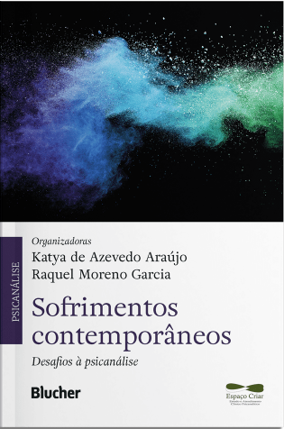 Sofrimentos contemporâneos : desafios à psicanálise