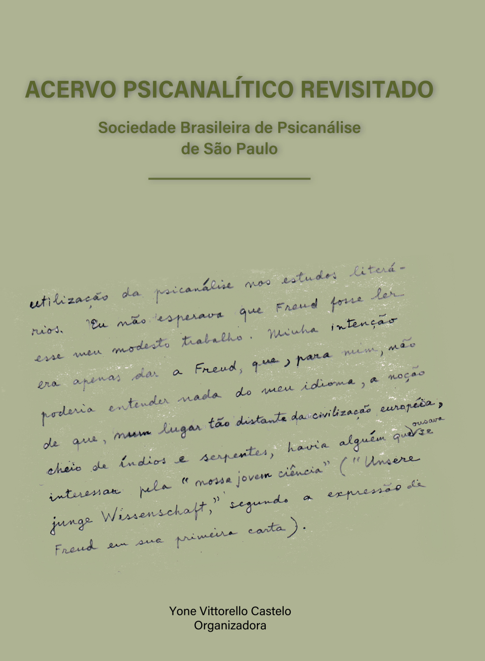 Acervo psicanalítico revisitado : Sociedade Brasileira de Psicanálise de São Paulo