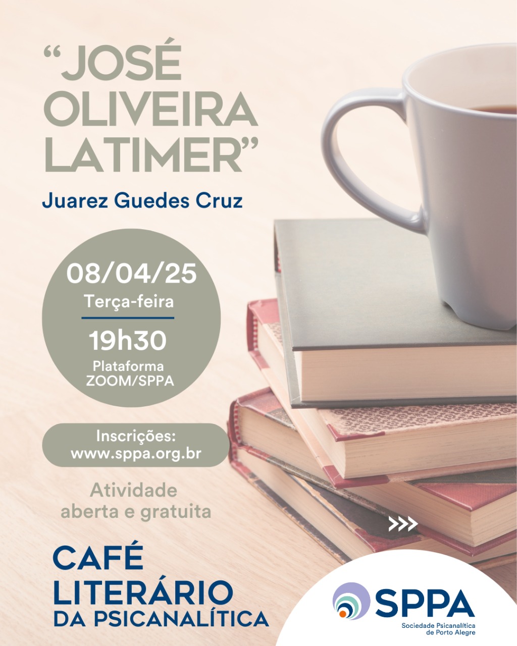 Café Literário da Psicanalítica – “José Oliveira Latimer” de Juarez Guedes Cruz