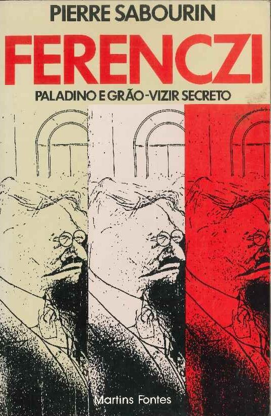 Ferenczi : paladino e grão-vizir secreto
