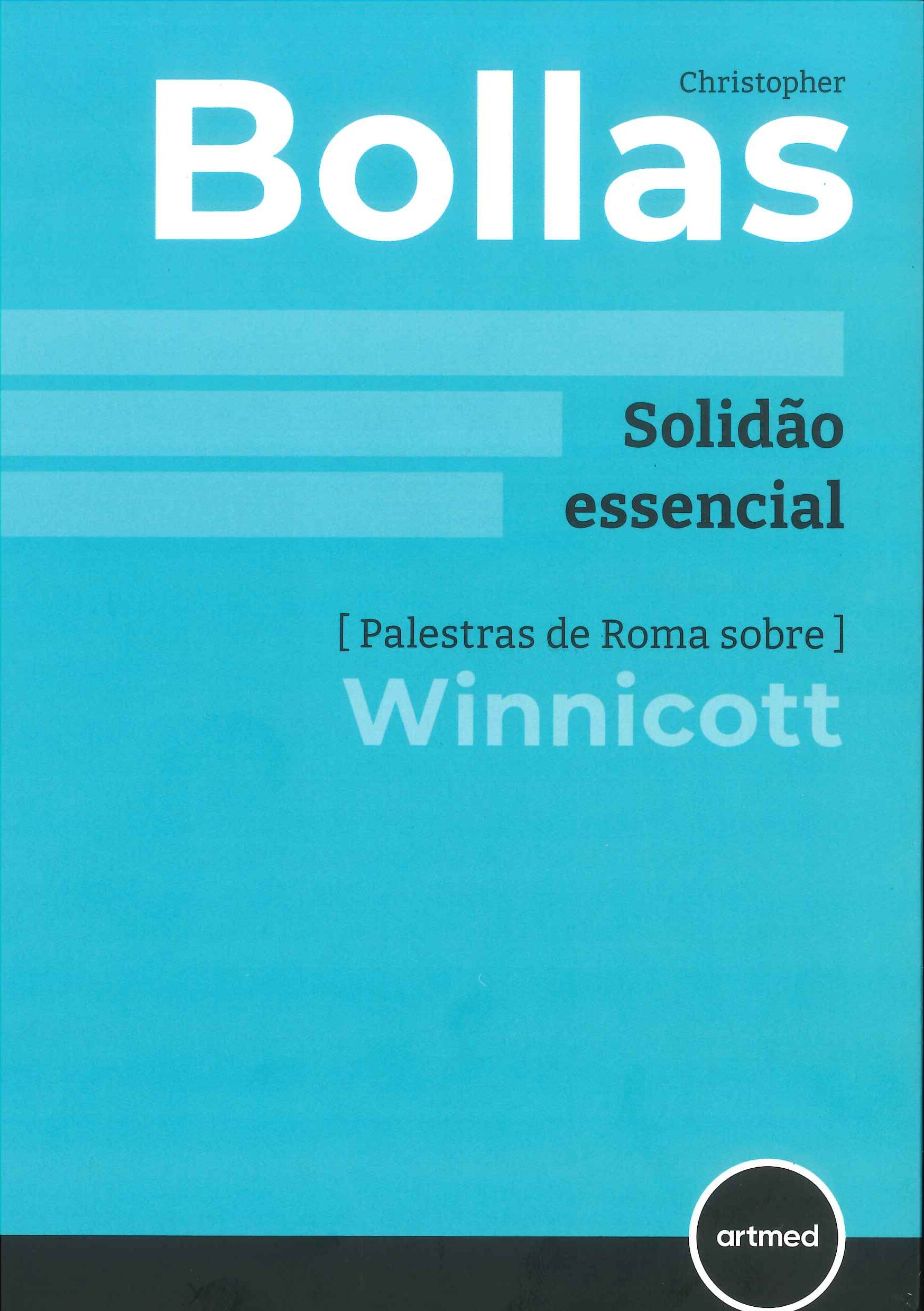 Solidão essencial : [palestras de Roma sobre] Winnicott