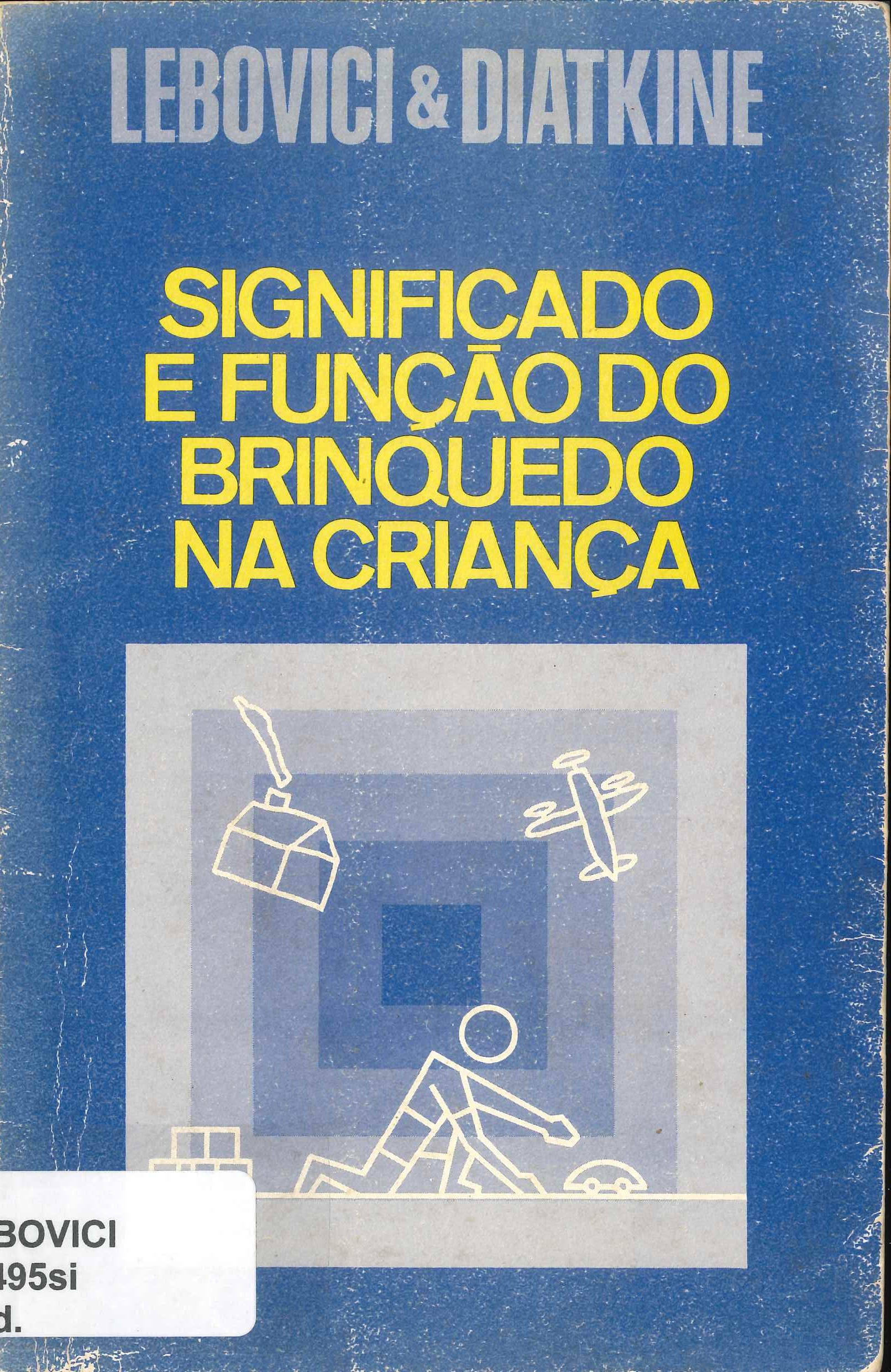 Significado e função do brinquedo na criança