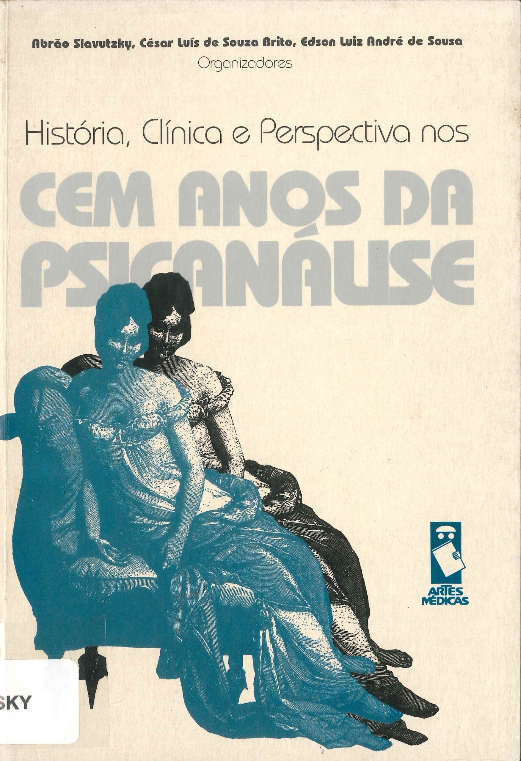 História, clínica e perspectiva nos cem anos da psicanálise