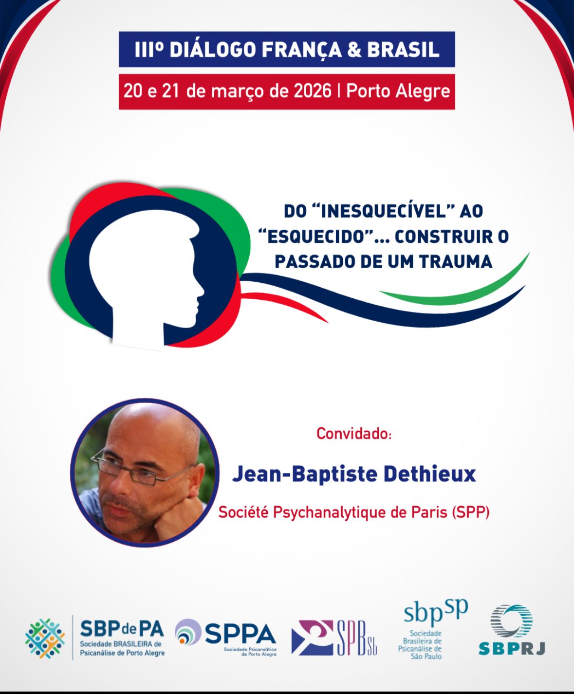 III Diálogo França & Brasil – Do “inesquecível” ao “ esquecido”…construir o passado de um trauma