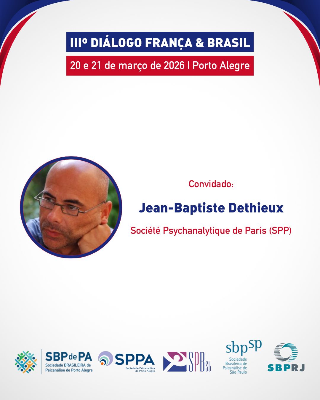 III Diálogo França & Brasil – Do “inesquecível” ao “ esquecido”…construir o passado de um trauma
