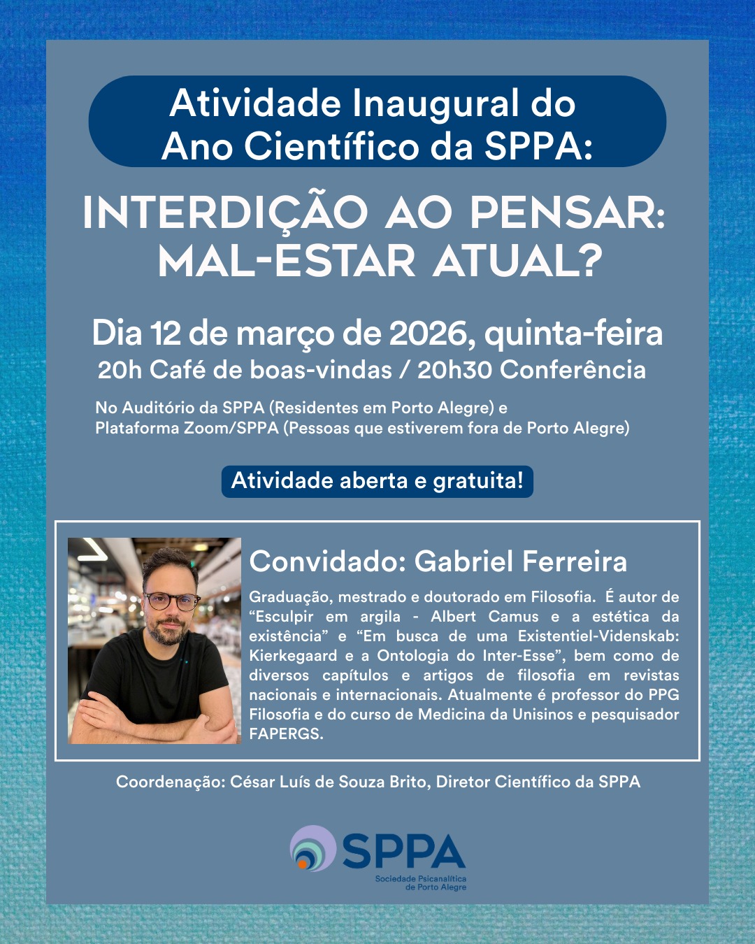 Atividade Inaugural do Ano Científico da SPPA “Interdição ao pensar: mal estar atual?”