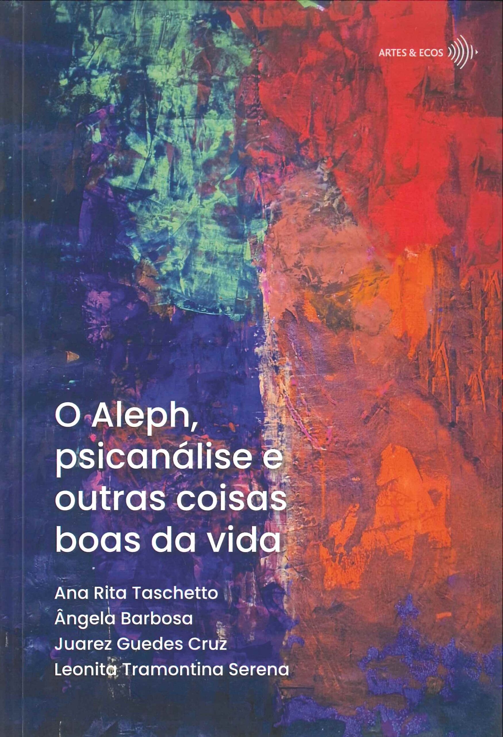 O Aleph, psicanálise e outras coisas boas da vida