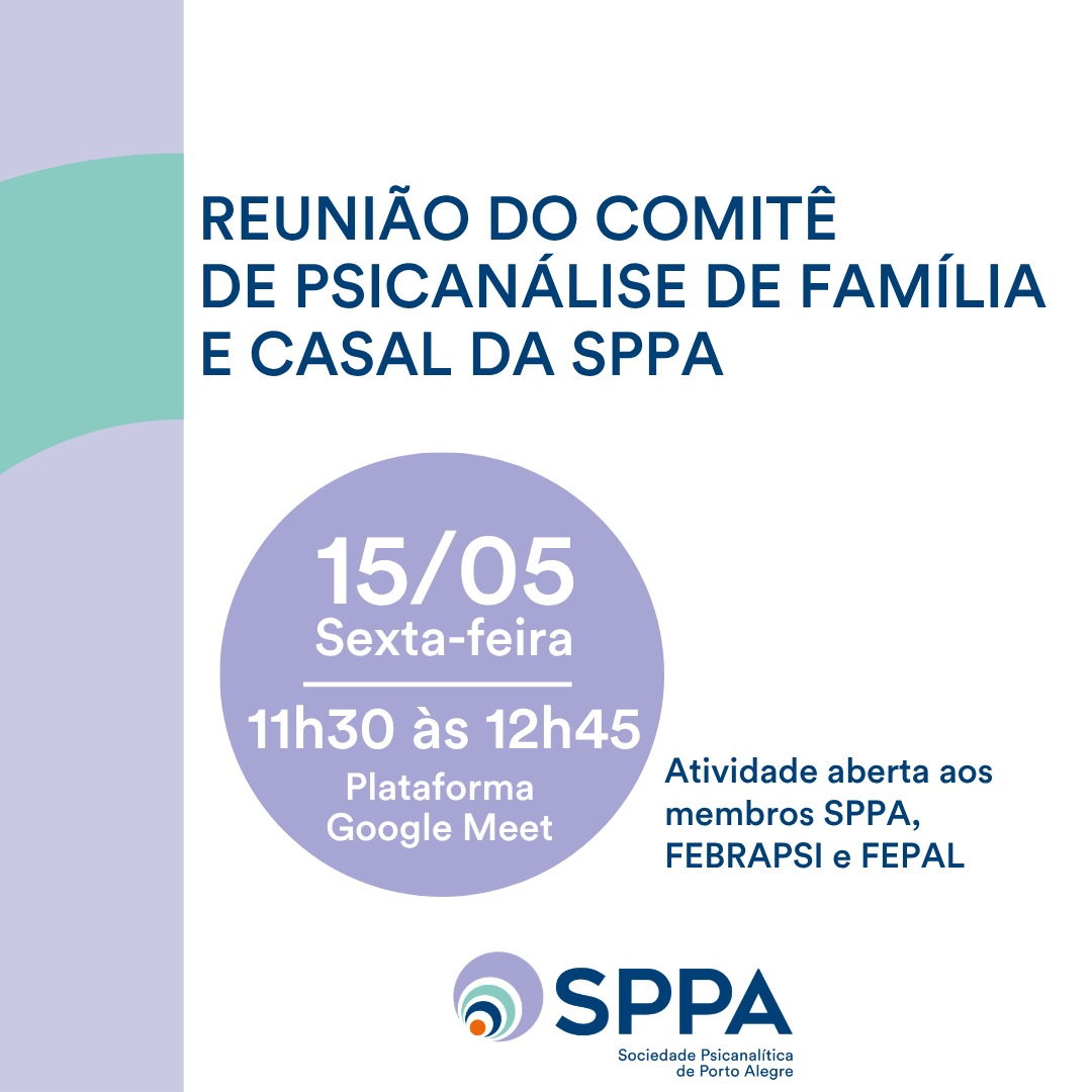 Reunião do Comitê de Psicanálise de Família e Casal da SPPA