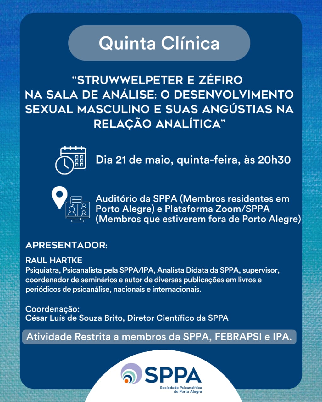Quinta Clínica: “Struwwelpeter e Zéfiro na sala de análise: o desenvolvimento sexual masculino e suas angústias na relação analítica”