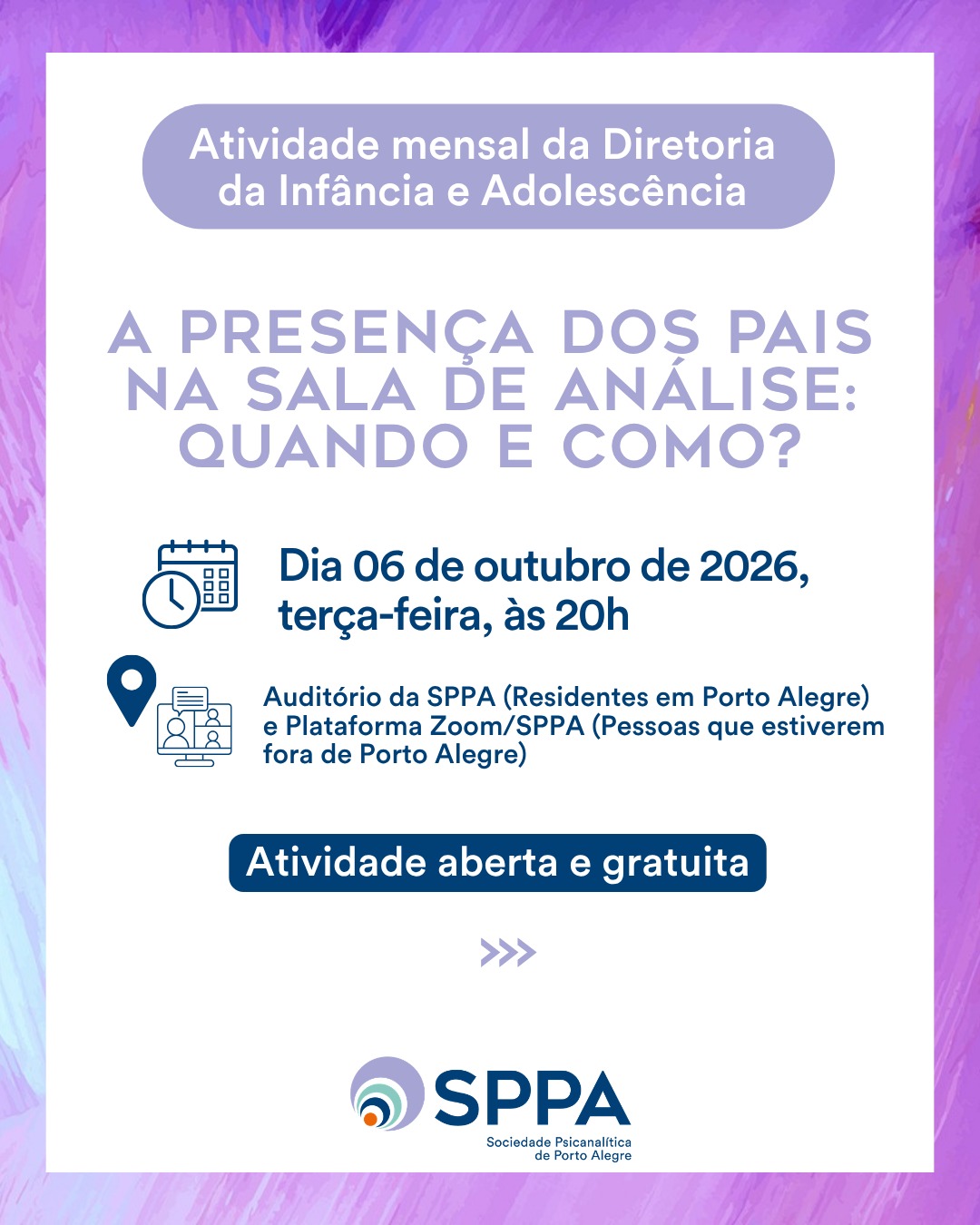 Atividade Mensal da Diretoria da Infância e Adolescência “A presença dos pais na sala de análise: quando e como?”