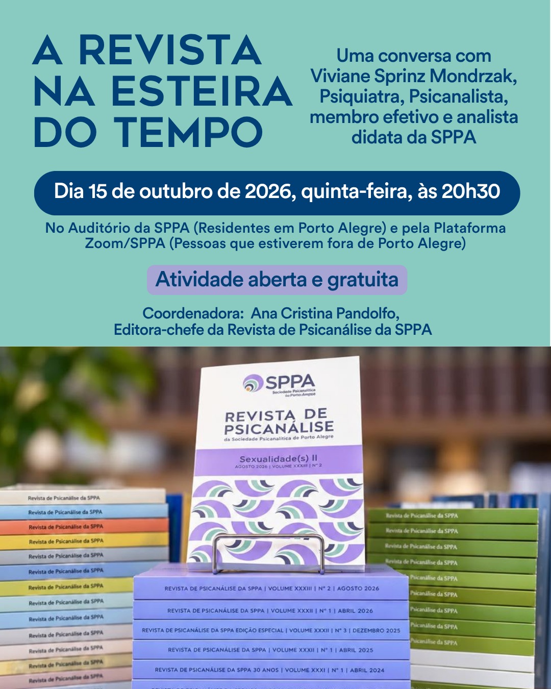 “A REVISTA NA ESTEIRA DO TEMPO – Uma conversa com Viviane Sprinz Mondrzak”