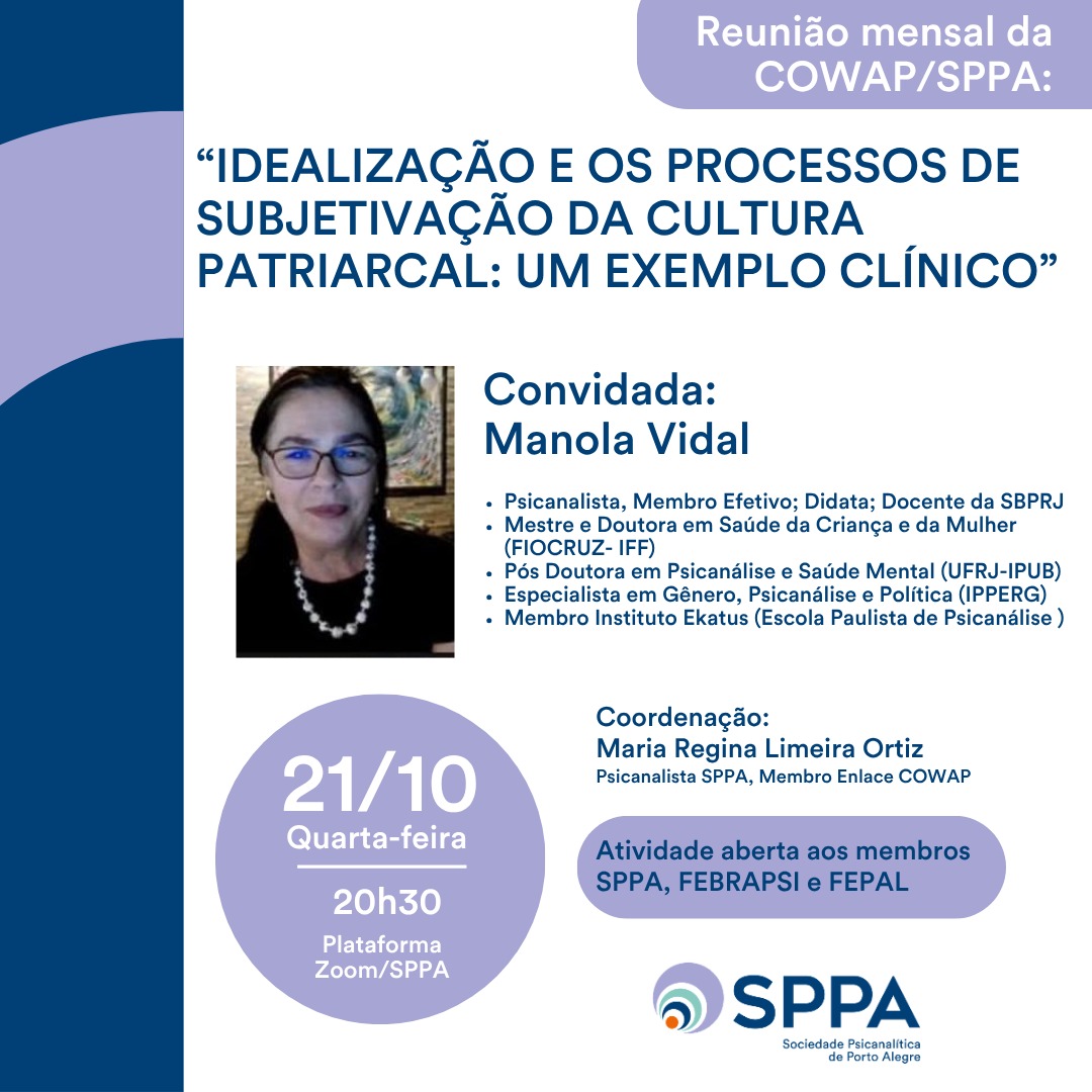 Reunião Mensal da COWAP/SPPA “Idealização e os processos de subjetivação da cultura patriarcal: um exemplo clínico”